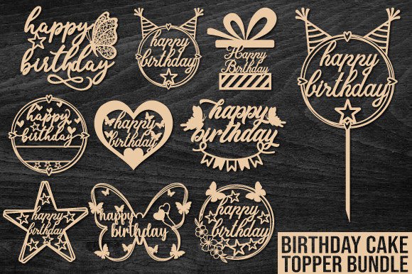Birthday Cake Topper Laser Cut Bundle