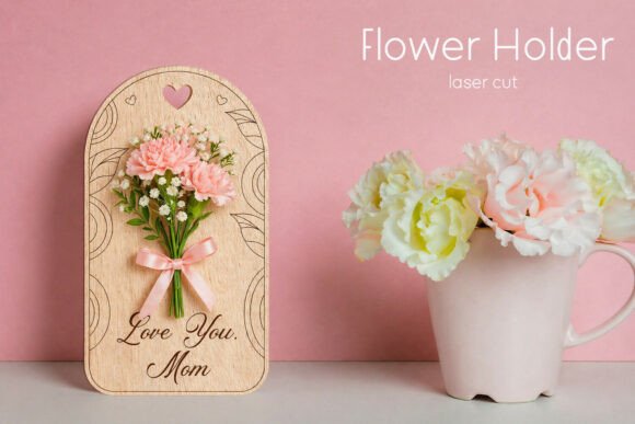 Flower Holder Svg & Mothers Day Gift Tag Designs